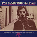 The visit!, Pat Martino