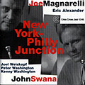 New York- Philly Junction, Joe Magnarelli , John Swana