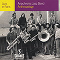 Anthropology,  Anachronic Jazz Band