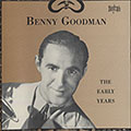 The early years, Benny Goodman