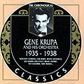 Gene Krupa and his orchestra 1935 - 1938, Gene Krupa