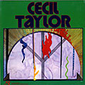 The Cecil Taylor Unit, Cecil Taylor