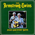 Just country boys, Floyd Armstrong , Lloyd Armstrong
