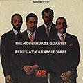 Blues At Carnegie Hall,  Modern Jazz Quartet