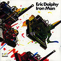 Iron Man, Eric Dolphy