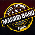 Afro future band,   Mamud Band