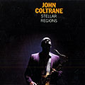 Stellar regions, John Coltrane