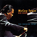 The turning point, McCoy Tyner