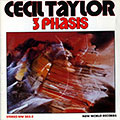 3 Phasis, Cecil Taylor