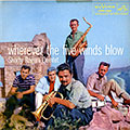Wherever the five winds blow, Shorty Rogers