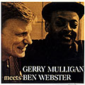 Gerry Mulligan meets Ben Webster, Gerry Mulligan , Ben Webster