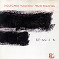 Spaces, Mark Feldman , Wolfgang Puschnig