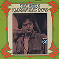 Tomorrow never knows, Steve Marcus