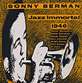 Jazz immortal 1946, Sonny Berman