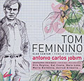 Tom Feminino Female voices sing Antonio Carlos Jobim,  Various Artists