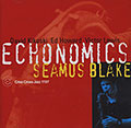 Echonomics, Seamus Blake