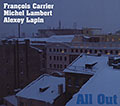 All out, Franois Carrier , Michel Lambert , Alexey Lapin