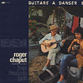 Guitare a danser 1, Roger Chaput