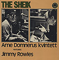The Sheik, Arne Domnerus , Jimmy Rowles
