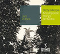 Dizzy Gillespie & his Operatic strings orchestra, Dizzy Gillespie