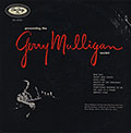 Presenting the Gerry Mulligan sextet, Gerry Mulligan