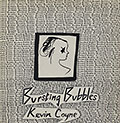 Bursting bubbles, Kevin Coyne