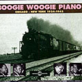 Chicago- New-York 1924-1945/ Boogie woogie piano, Albert Ammons , Jimmy Blythe , Cleo Brown , Bob Call , Lionel Hampton , Meade Lux Lewis , Jay McShann , Pine Top Smith , Jimmy Yancey