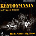Kentonmania in french horns, Rudi Mazac