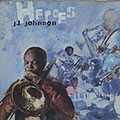 Heroes, Jay Jay Johnson