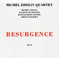 Resurgence, Michel Edelin