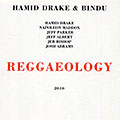 Reggaeology, Hamid Drake