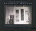 Ensemble Modern Traffic continues, Fred Frith