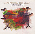 Bactrian, David Friesen , Glen Moore