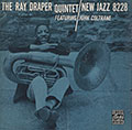 The Ray Draper quintet featuring John Coltrane, Ray Draper