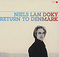 Return to Denmark, Niels Lan Doky