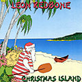 Christmas island, Leon Redbone
