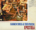 Epistola, Theo Pascal , Carmen Souza