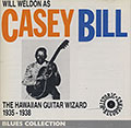 The hawaiian guitar wizard 1935- 1938, Casey Bill