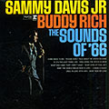 The sounds of '66, Sammy Davis,Jr. , Buddy Rich