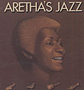 Aretha's jazz, Aretha Franklin