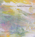 Fields of pannonia, Christian Artmann