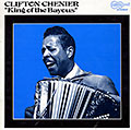 King Of The Bayous, Clifton Chenier