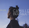 En vie, Camille Bertault