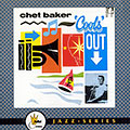 Cools Out, Chet Baker