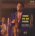 Used to be Duke, Johnny Hodges