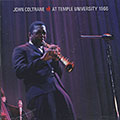 At temple university 1966, John Coltrane