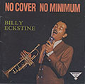 No cover, no minimum, Billy Eckstine