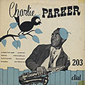 Charlie Parker Quintet, Charlie Parker