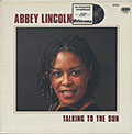 Talking to the sun, Abbey Lincoln
