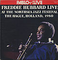 Live at the Northsea Jazz Festival, the Hague, Holland, 1980, Freddie Hubbard